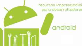 Recursos imprescindibles para desarrolladores Android (III)