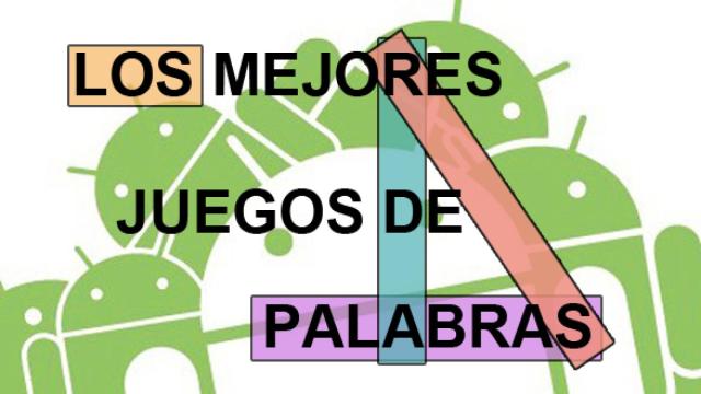 Los mejores juegos de palabras en Android