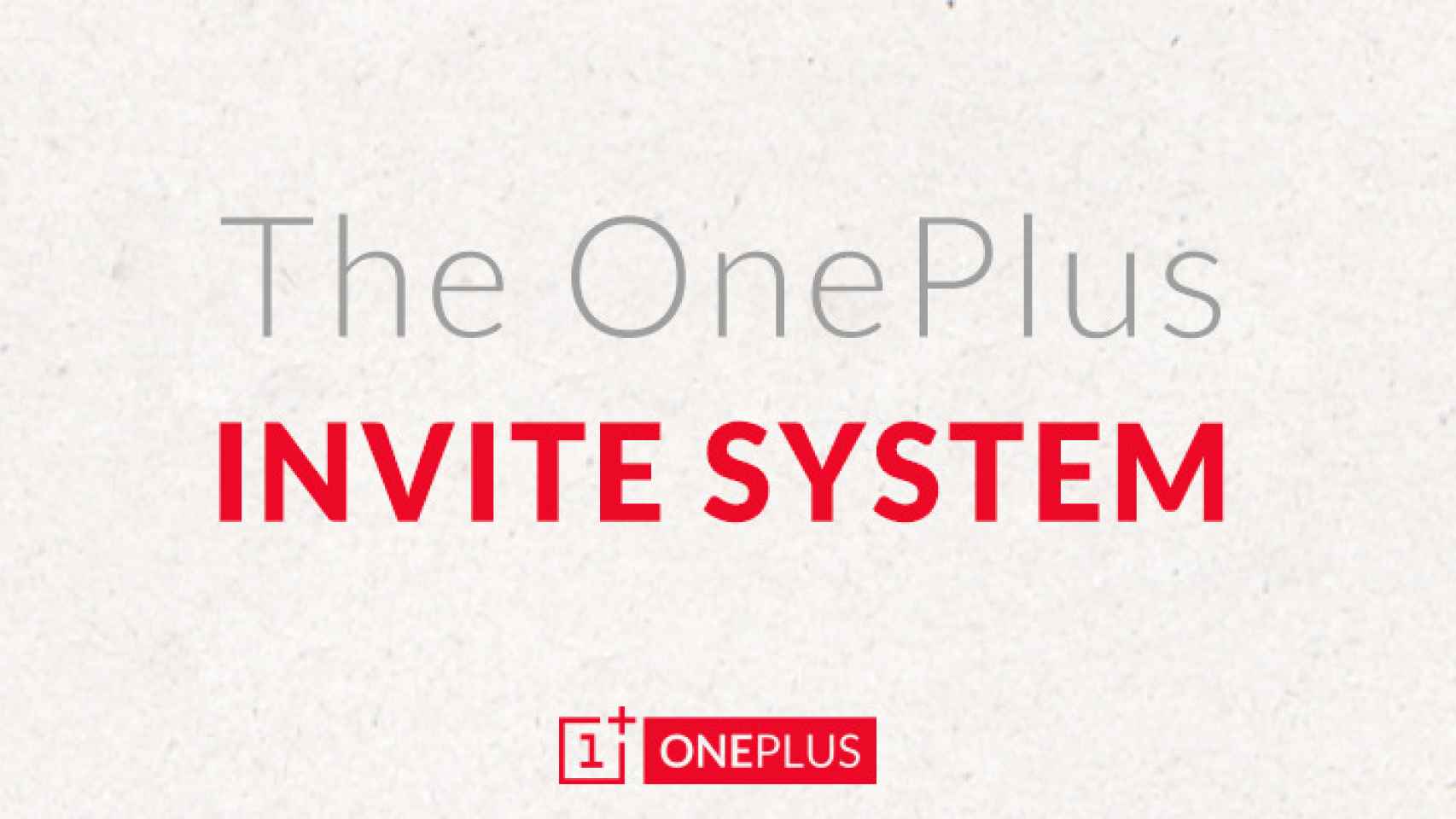OnePlus explica como funcionará el sistema de invitaciones para comprar el One
