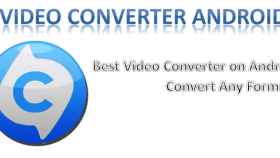 Video Converter: Convierte todos los formatos de vídeo con tu Android