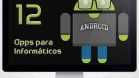 12 aplicaciones Android perfectas para informáticos