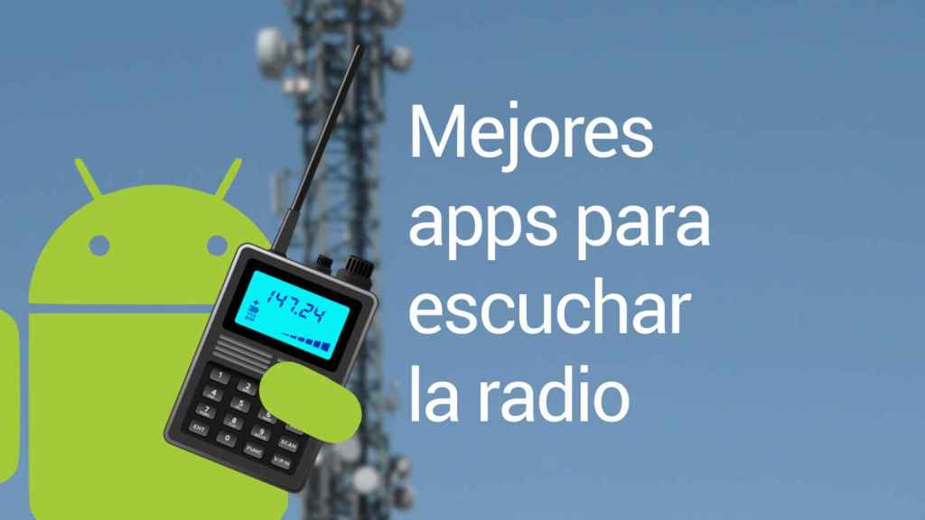 Ajustamiento álbum Collar Las mejores aplicaciones para escuchar la radio en Android