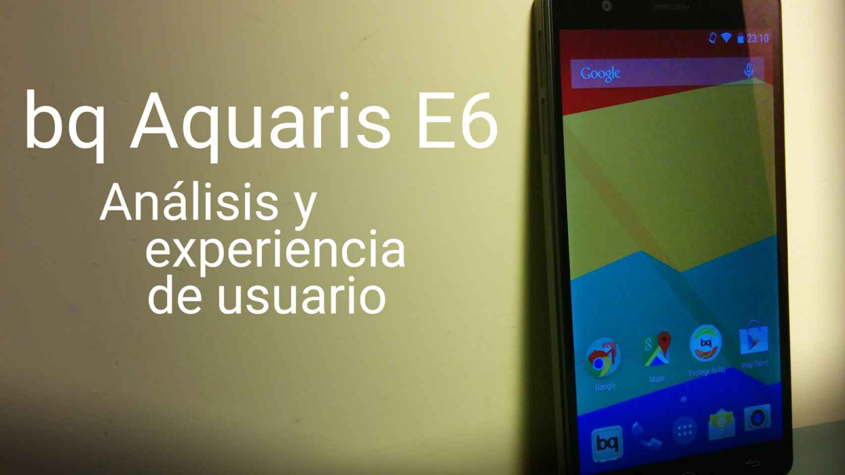 bq Aquaris E6: análisis y experiencia de uso