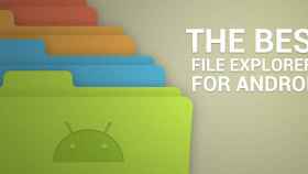 Los 10 mejores exploradores de archivos para Android