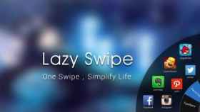 Lazy Swipe, todas las apps que necesites al alcance de tu dedo