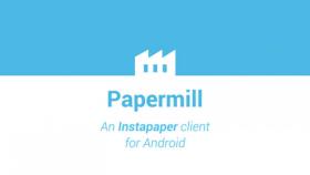 El mejor y más atractivo cliente para Instapaper: Papermill