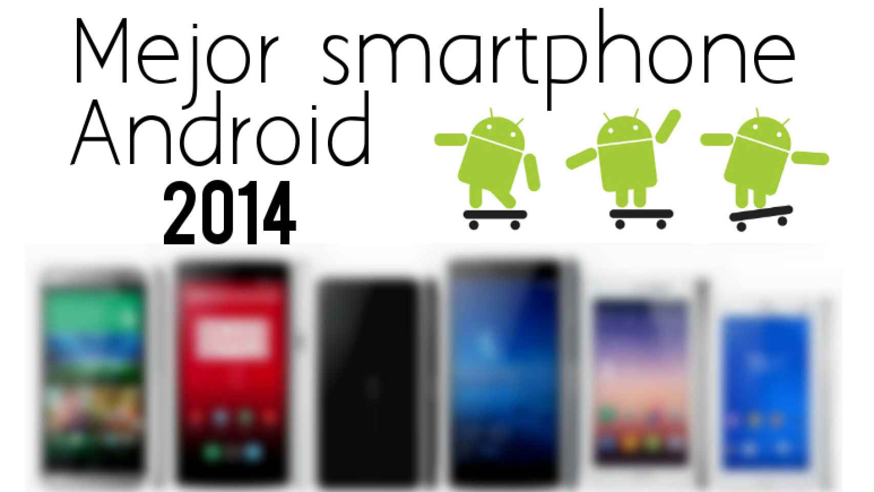Comparativa técnica: La batalla por ser el mejor Android de 2014