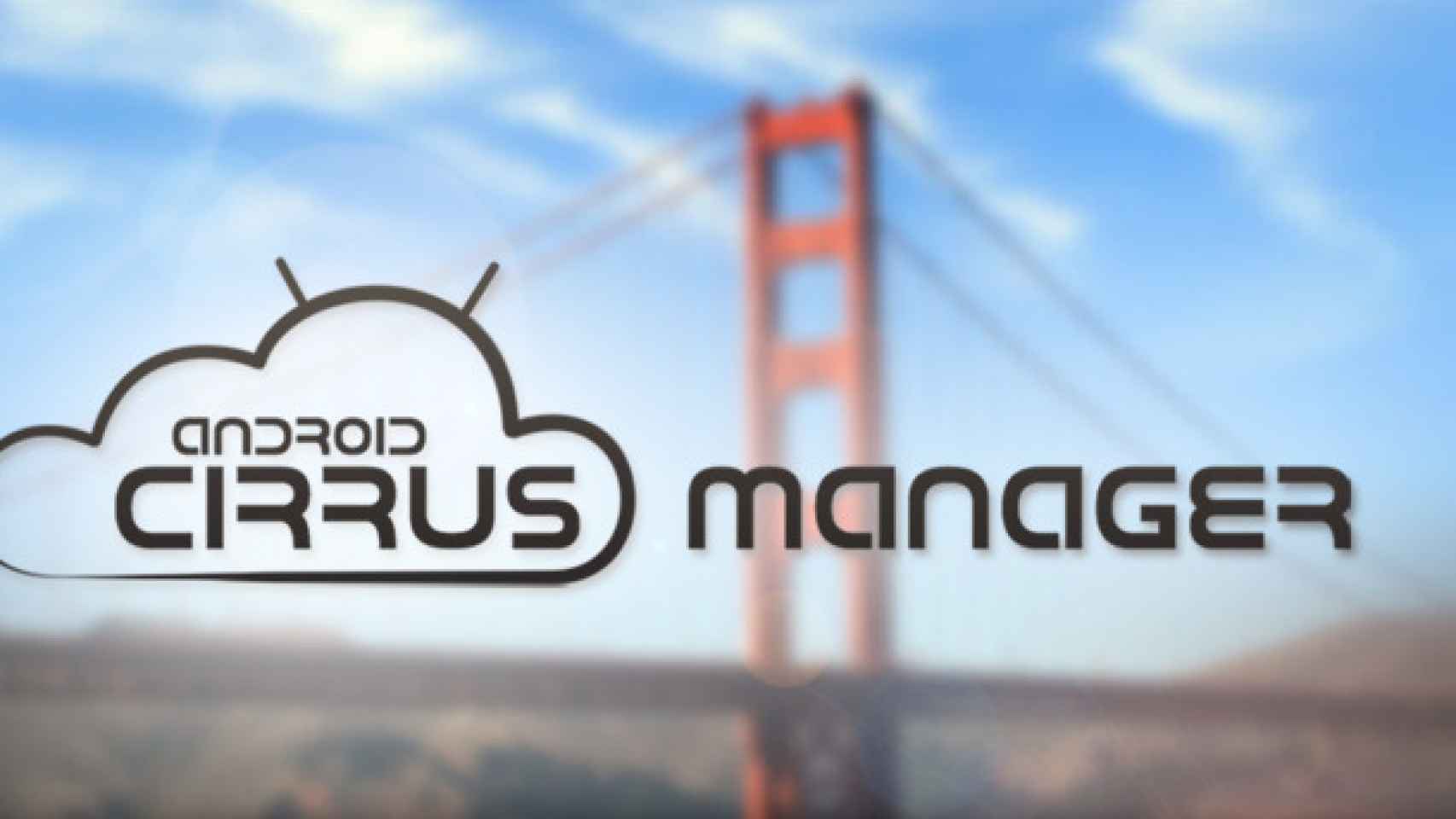 Tu Android bajo control total con Cirrus Manager: Localización, wipe remoto y gestión total
