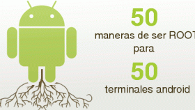 50 maneras de ser root para 50 terminales Android