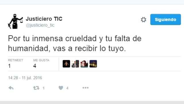 Uno de los mensajes que @justiciero_tic lanza a través de la cuenta de Twitter.