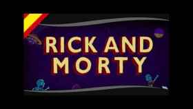 Rick and Morty - ¿Cómo sería en Español?