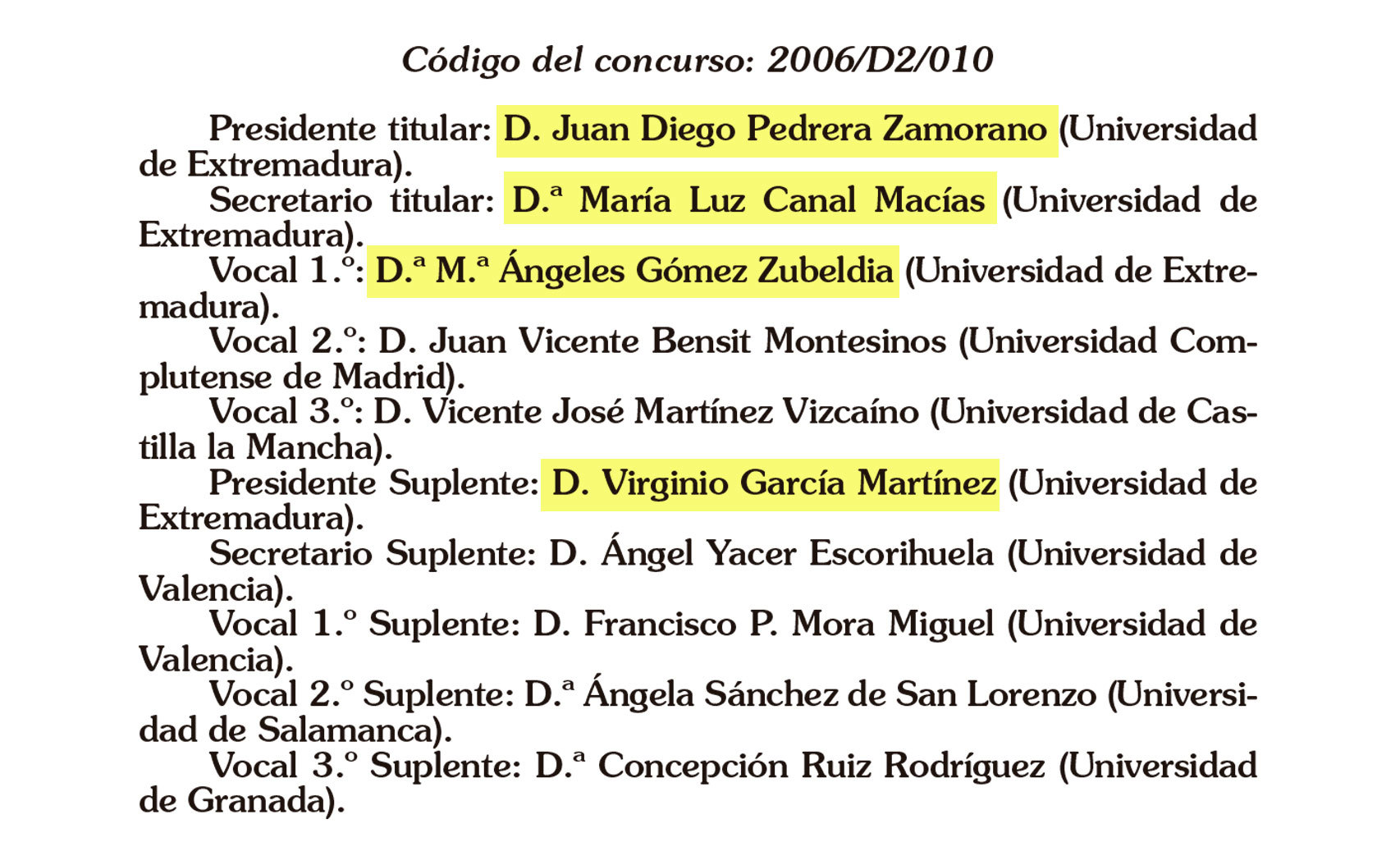 Tribunal para la adjudicación de la plaza de Julián Fernando Calderó de GIEMO