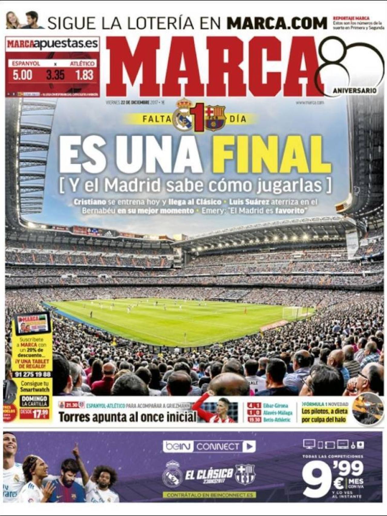 MARCA abre con el Clásico liguero de este sábado.