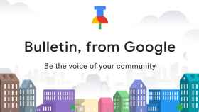 Las noticias de tu barrio serán las protagonistas de Google Bulletin