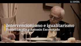 Intervencionismo e igualitarismo. Daniel Lacalle y Antonio Escohotado