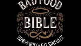 Portada de The Bad Food Bible: How and Why to Eat Sinfully, de Aaron Carroll.