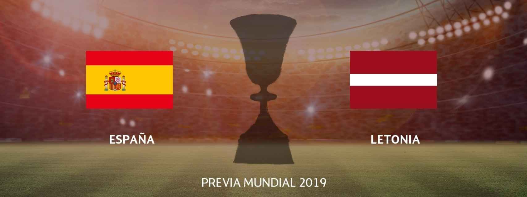 España - Letonia, clasificación para el Mundial de China