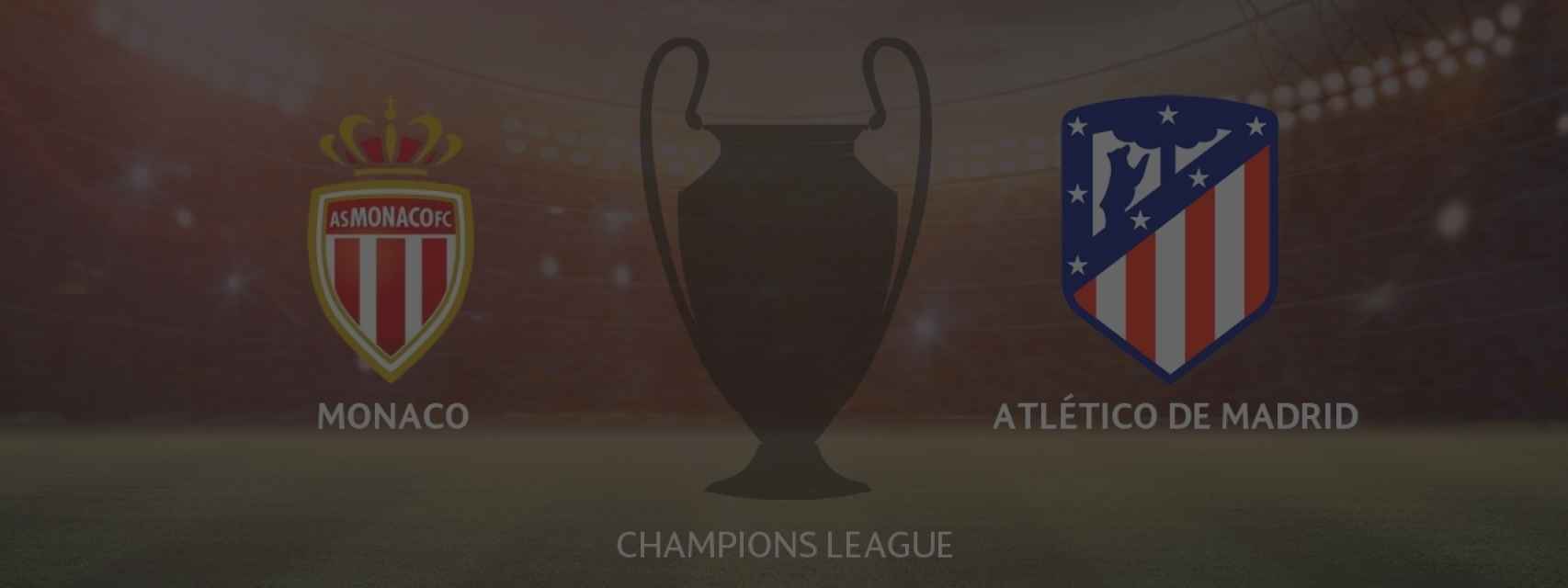 Monaco - Atlético de Madrid Champions League