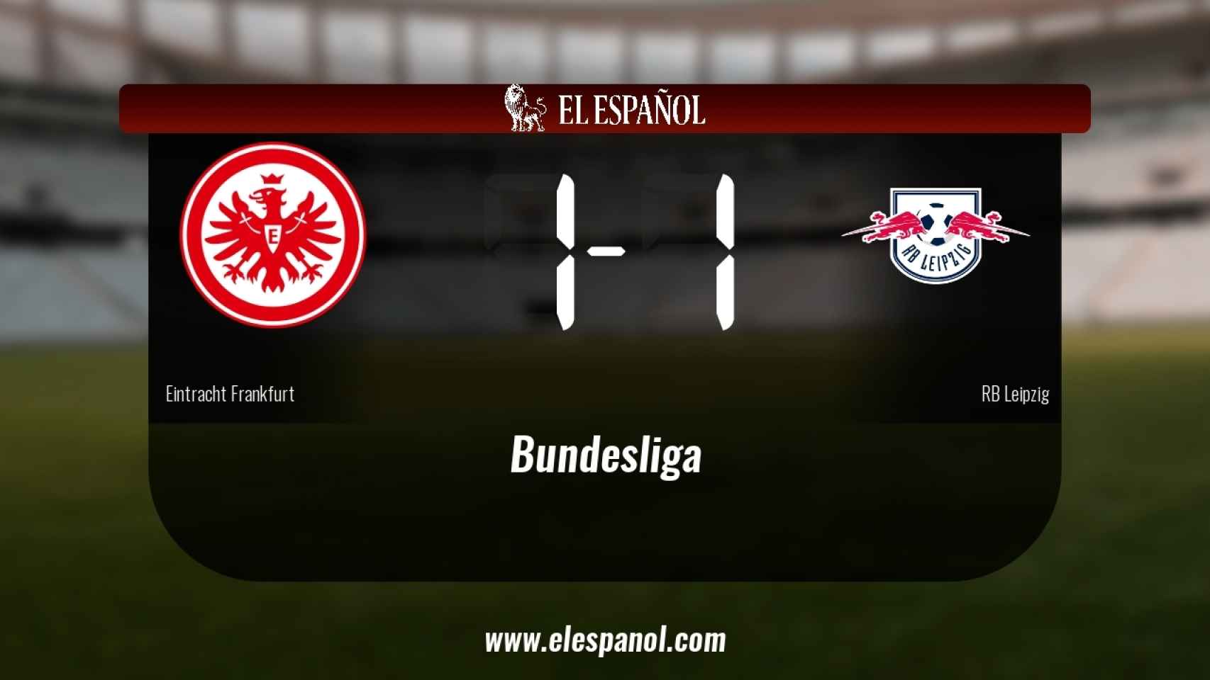 Empate, 1-1, entre el Eintracht Frankfurt y el RB Leipzig