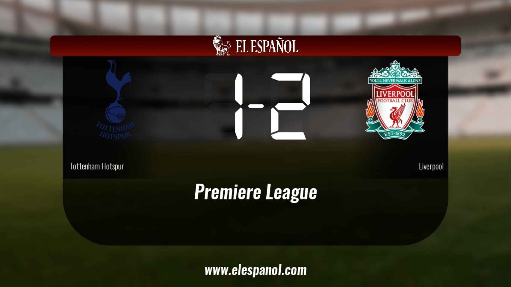 El Liverpool doblegó al Tottenham Hotspur por 1-2