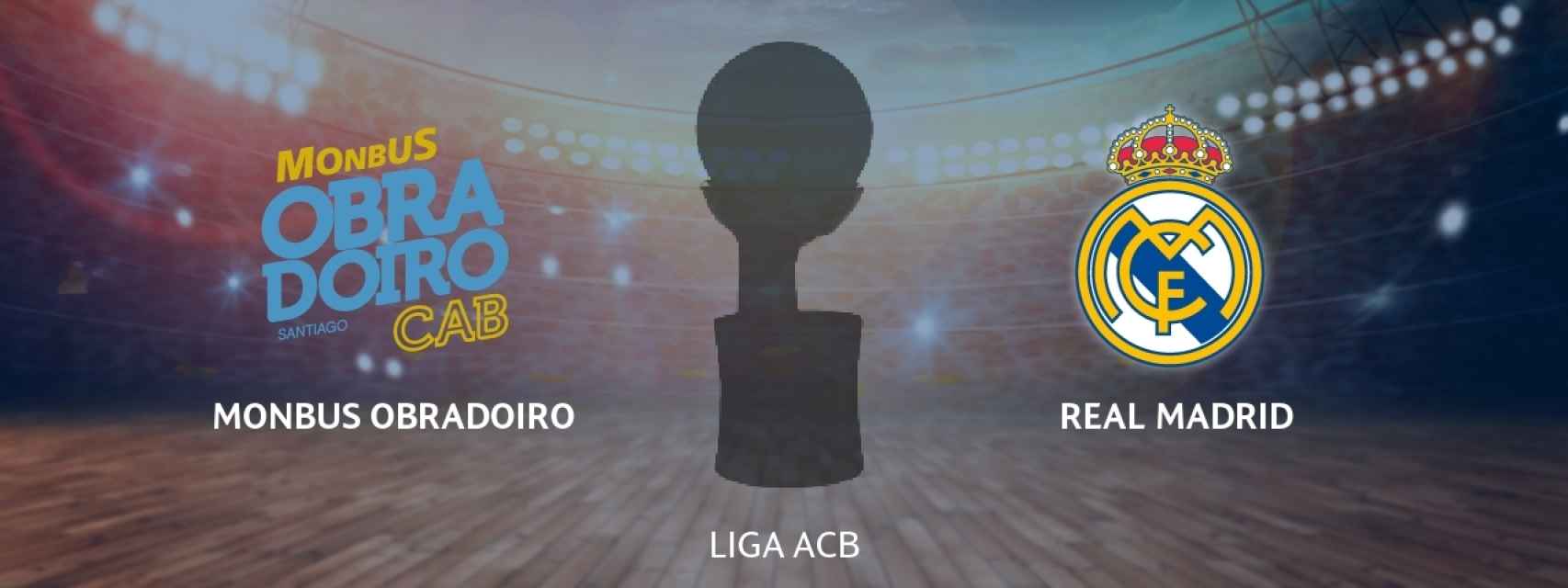 Monbus Obradoiro - Real Madrid
