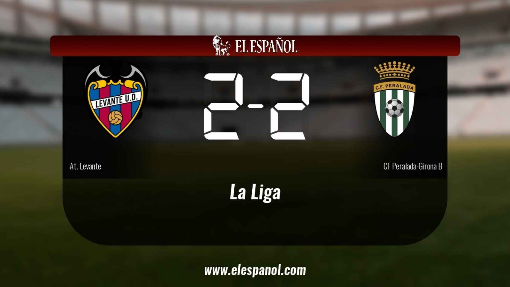 El At. Levante y el Peralada-Girona B se repartieron los puntos tras un empate a dos