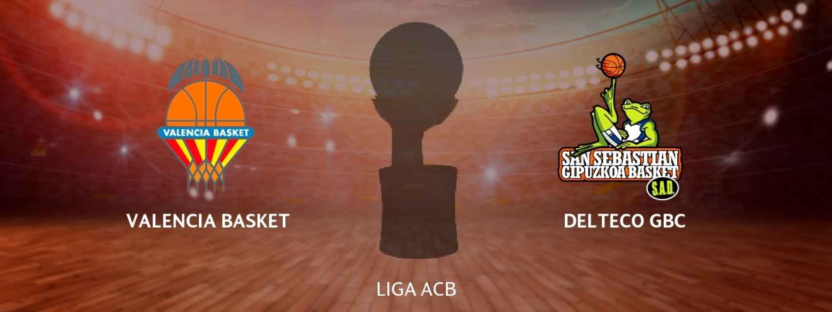 Valencia Basket - Delteco GBC