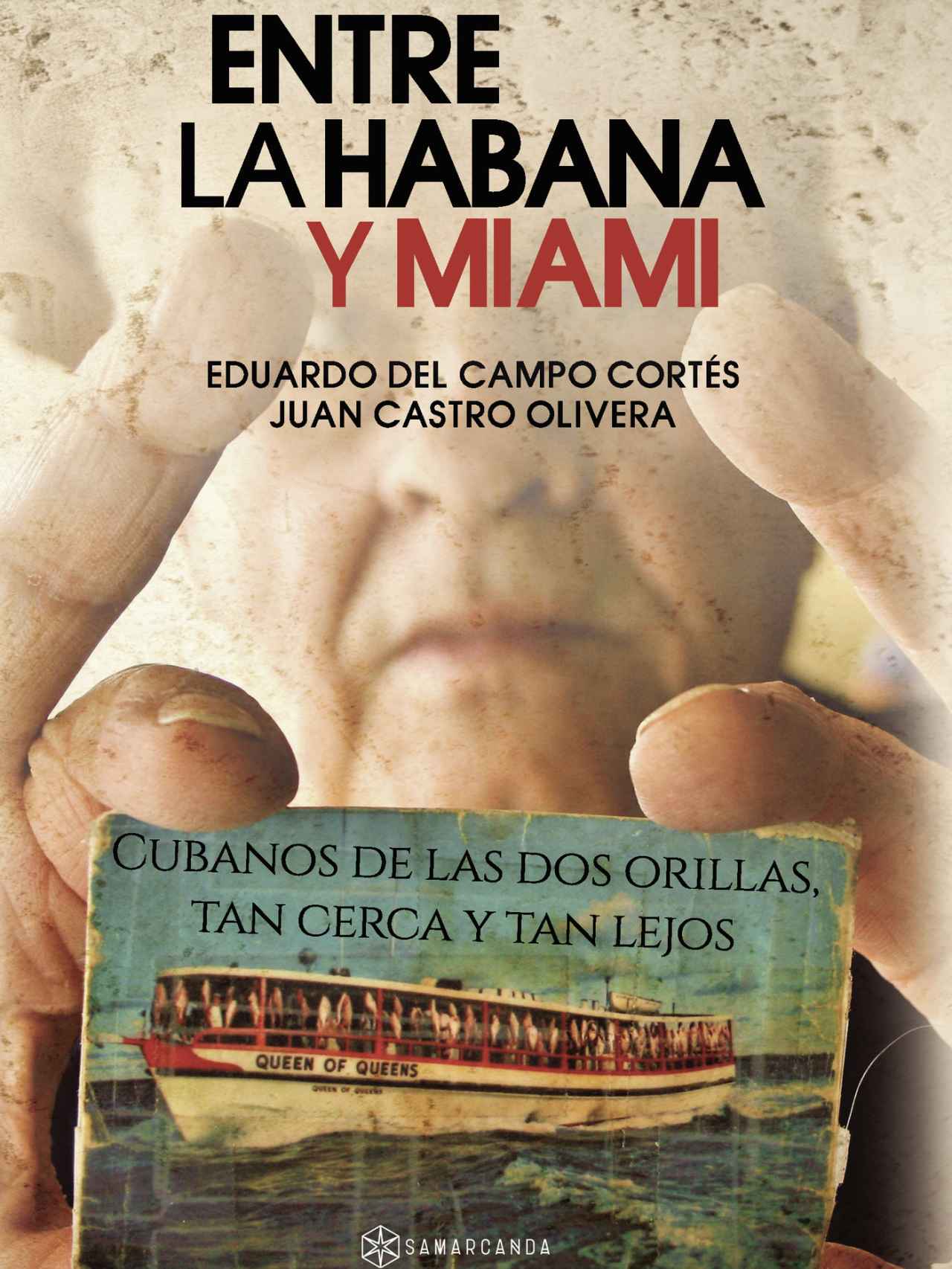 Portada del libro 'Entre La Habana y Miami', publicado por la editorial Samarcanda.