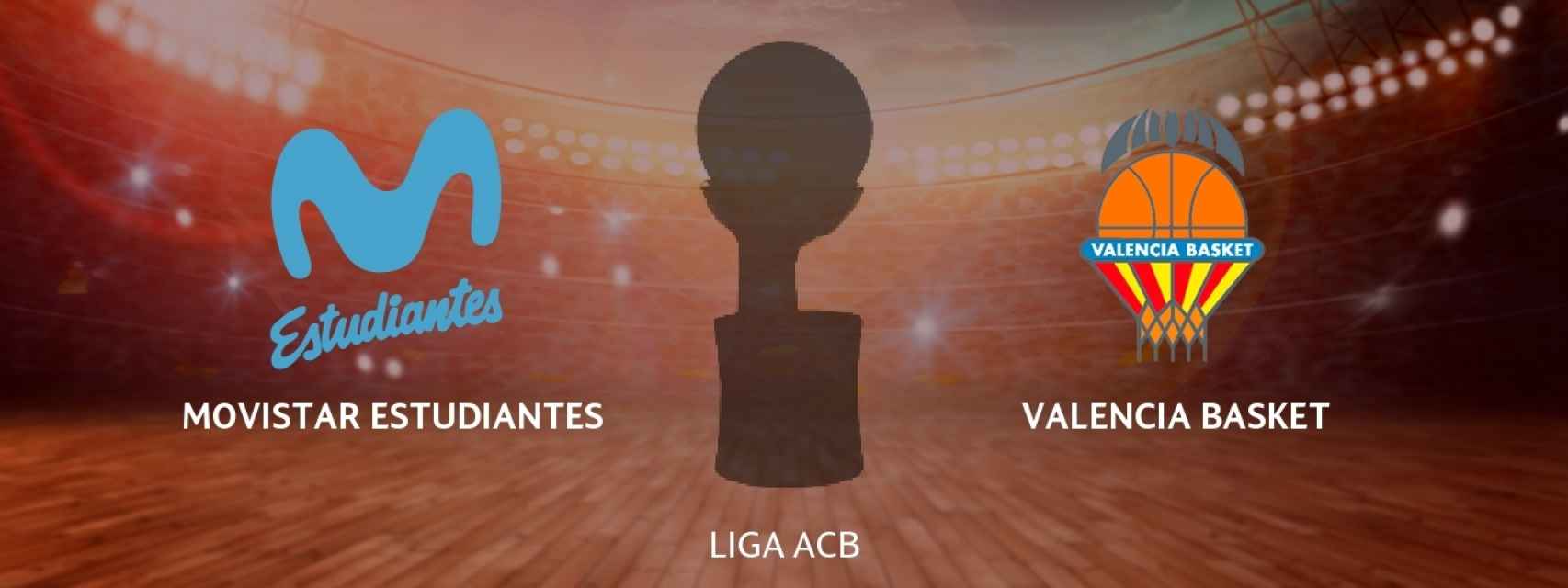 Movistar Estudiantes - Valencia Basket