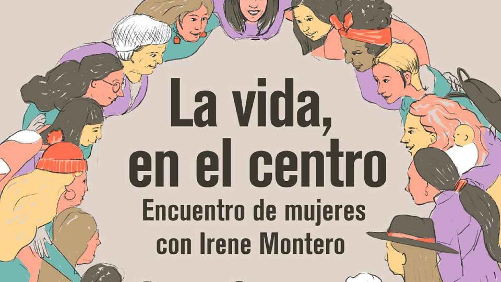 Cartel del acto feminista con el que regresaba Irene Montero a la vida política tras su baja de maternidad.