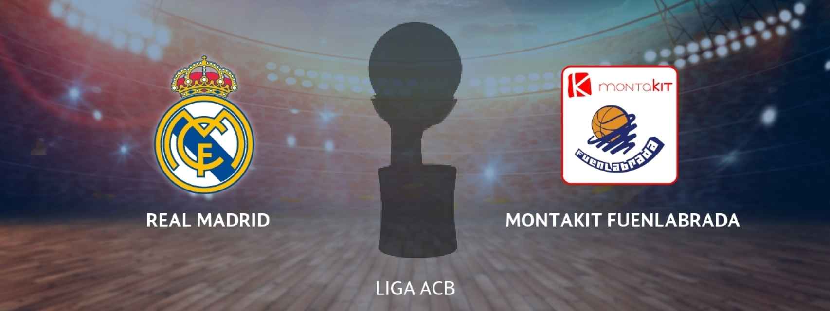 Real Madrid - Montakit Fuenlabrada