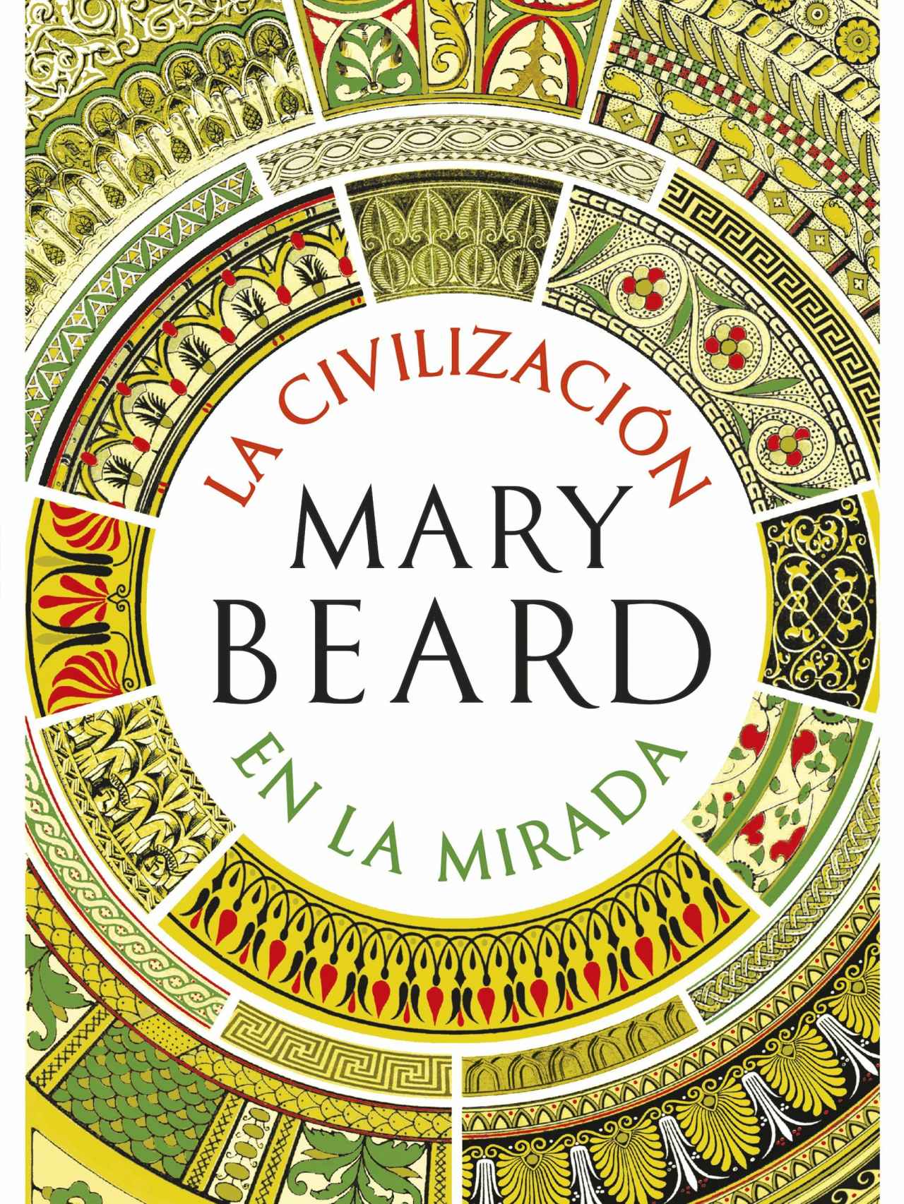 El libro de la semana: 'La civilización en la mirada', el homenaje más radical de Mary Beard al arte