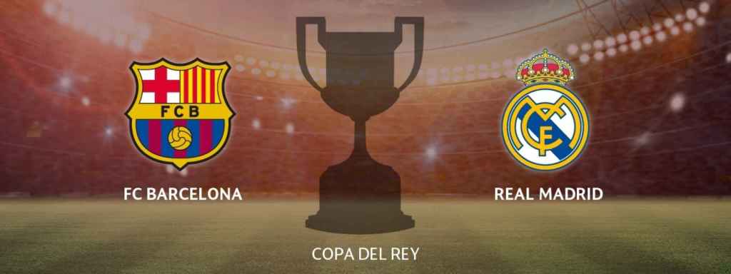 FC Barcelona - Real Madrid, en semifinales de Copa del Rey