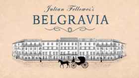 El creador de ‘Downton Abbey’ prepara una nueva serie: 'Belgravia'
