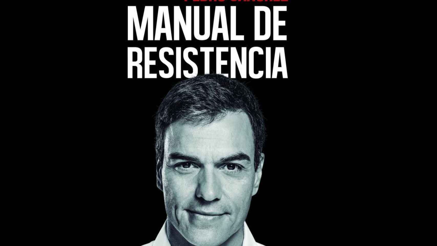 Portada de 'Manual de resistencia', de Pedro Sánchez.