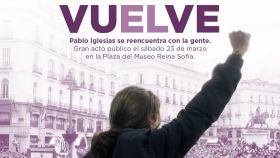Cartel de Podemos para anunciar el regreso de Pablo Iglesias.