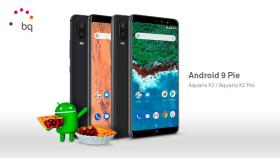 Los BQ Aquaris X2 y X2 Pro se actualizan oficialmente a Android 9 Pie