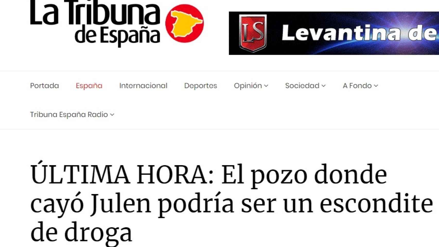 Información publicada por 'La Tribuna de España'.