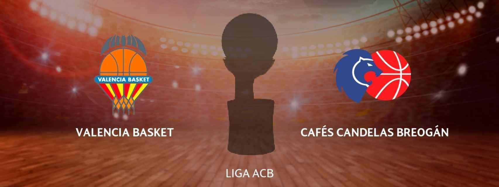 Valencia Basket - Cafés Candelas Breogán