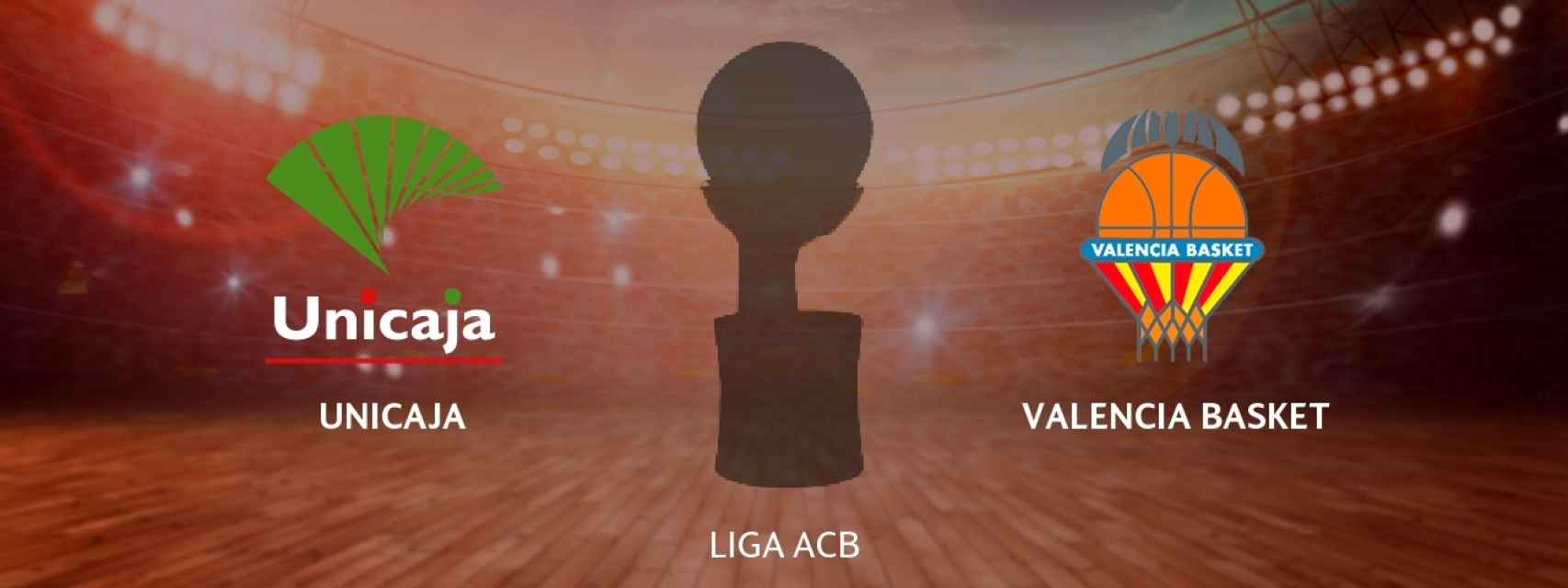 Unicaja Málaga - Valencia Basket