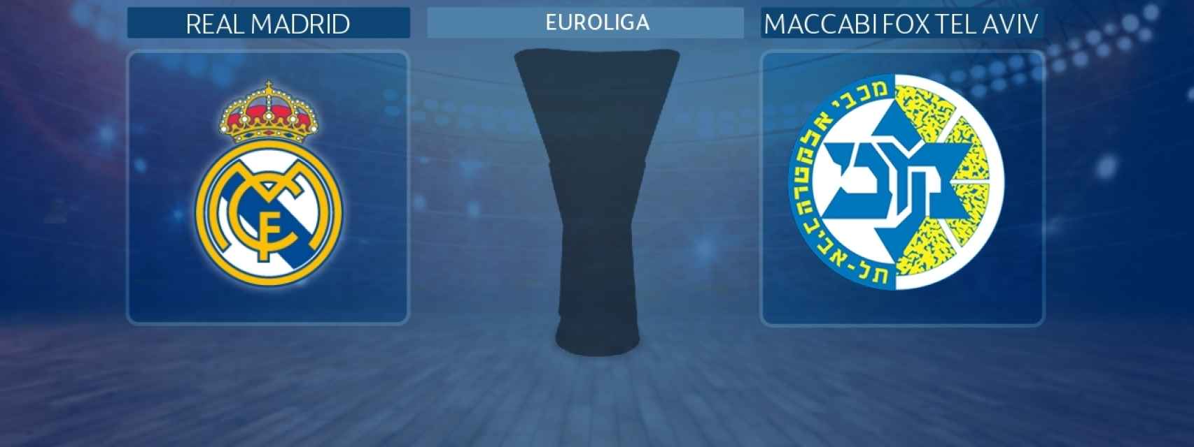 Real Madrid - Maccabi Fox Tel Aviv