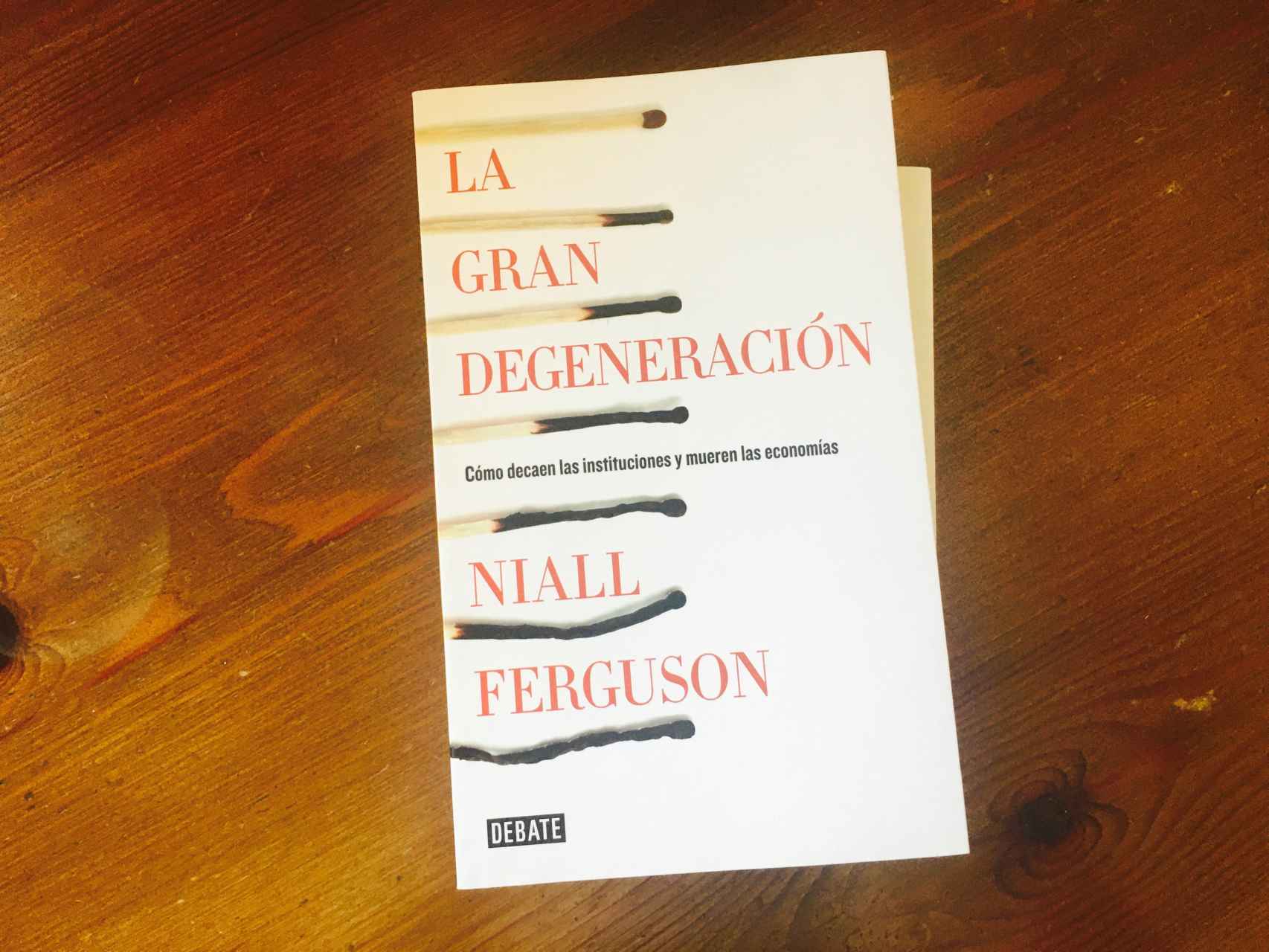La gran degeneración (Niall Ferguson)