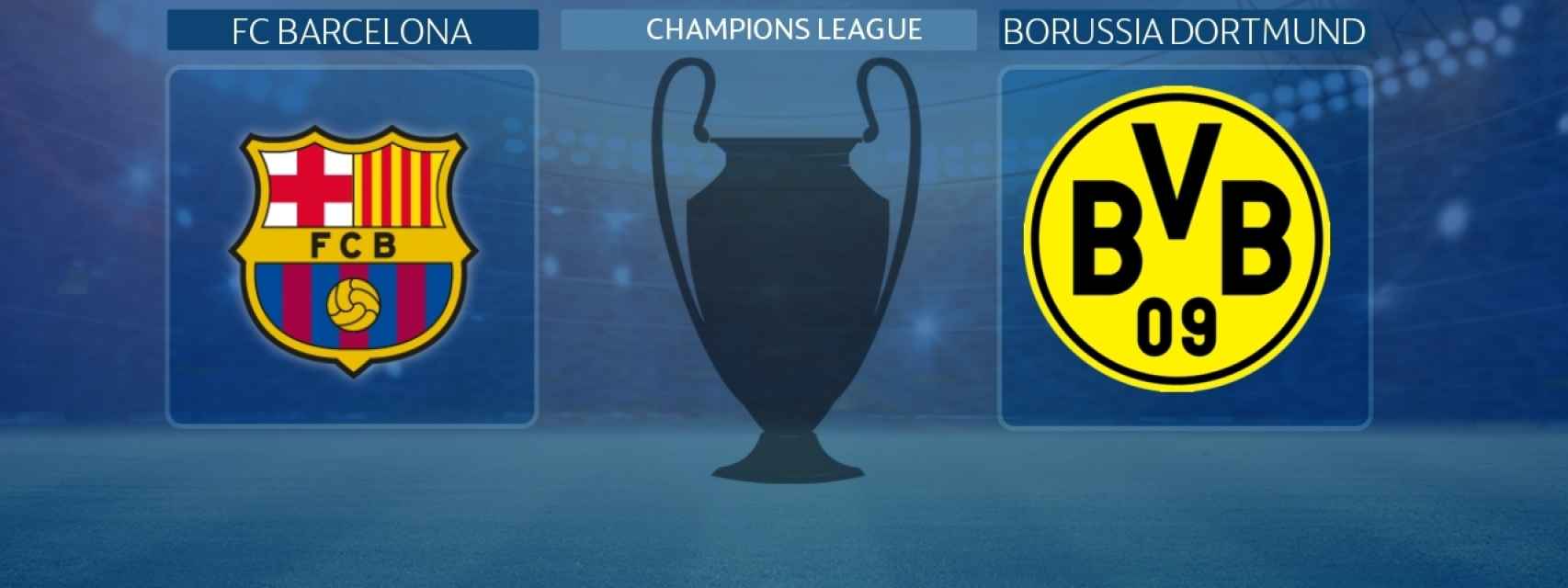 FC Barcelona - Borussia Dortmund