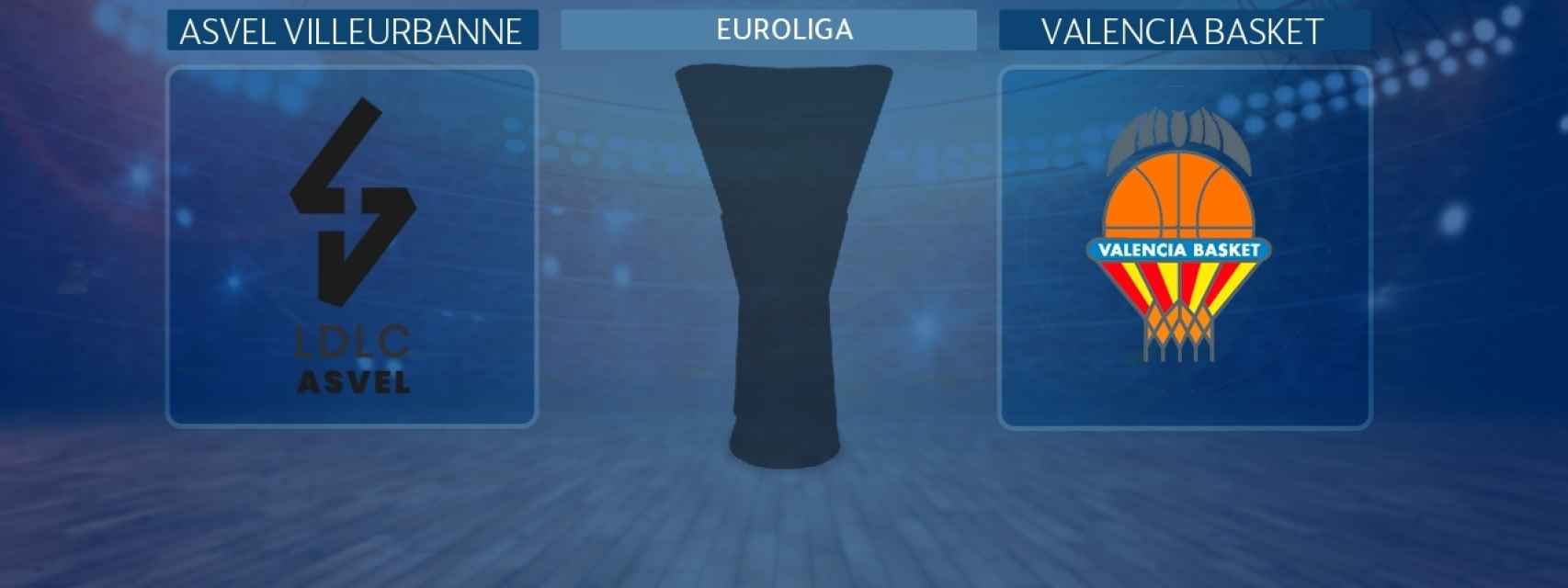 Asvel Villeurbanne - Valencia Basket