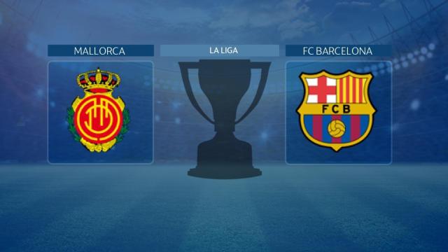 Mallorca - FC Barcelona de La Liga