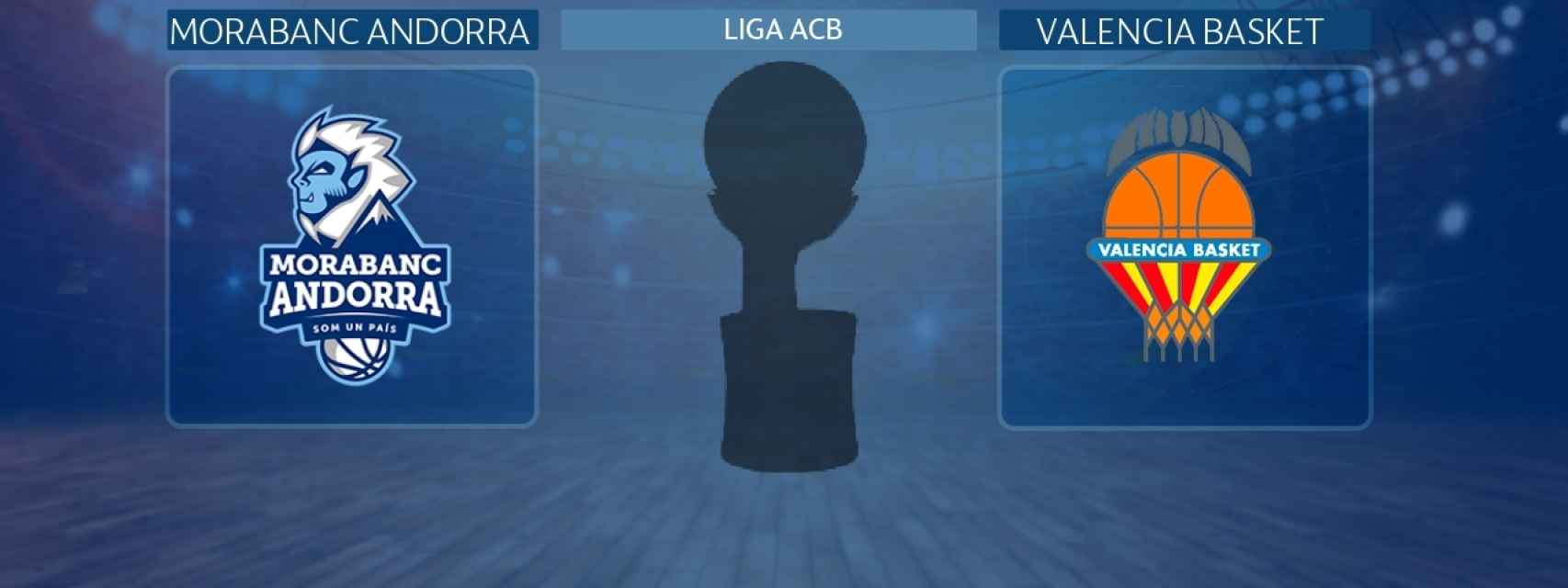 MoraBanc Andorra - Valencia Basket, partido de la Liga ACB