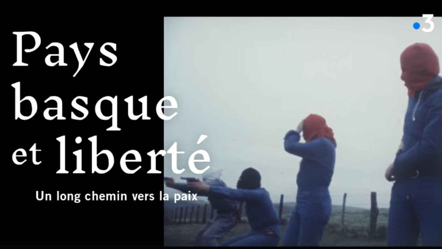 Así comienza el documental País Vasco y Libertad, un largo camino hacia la paz.