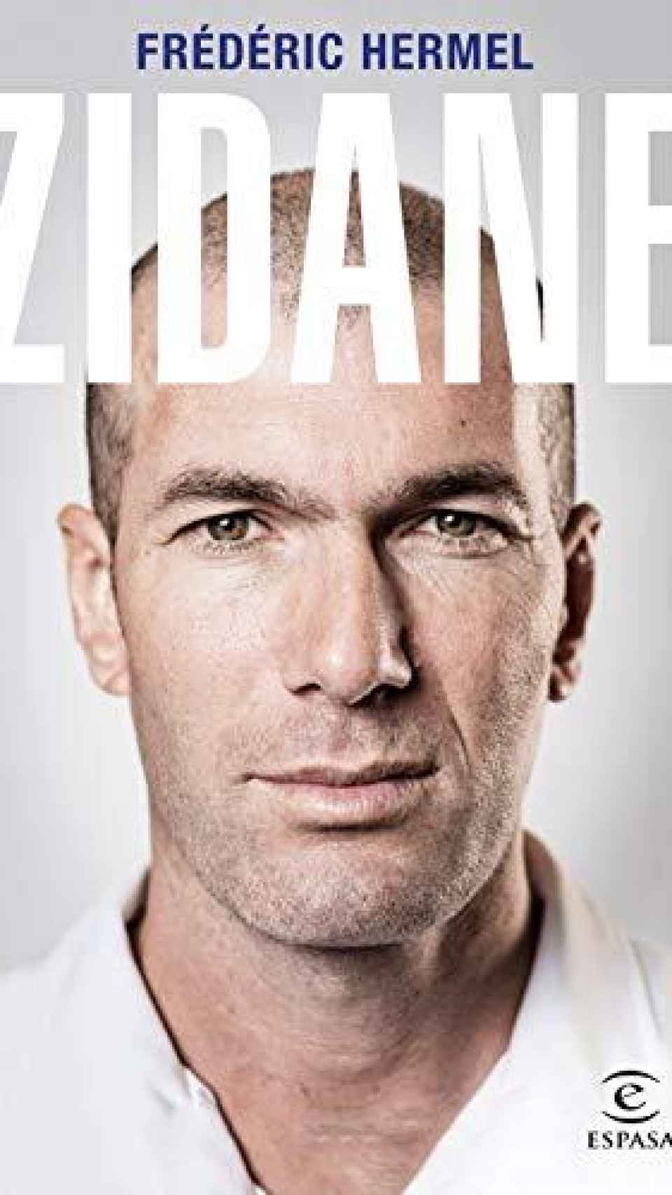 Zidane, portada de la biografía del entrenador del Real Madrid escrita por Frédéric Hermel