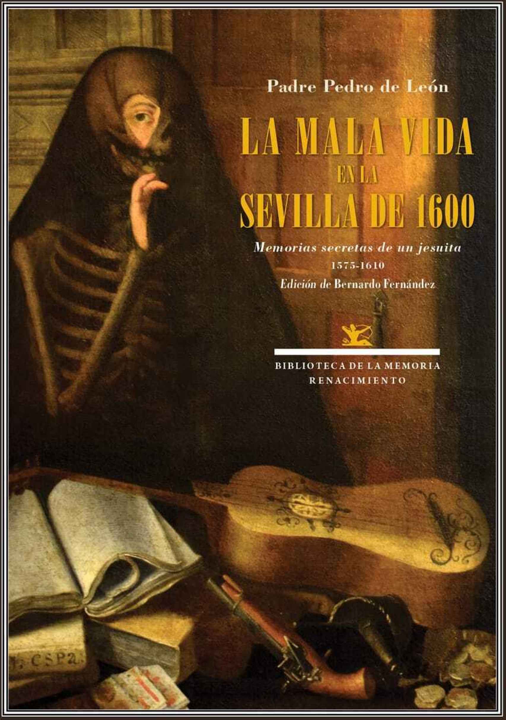 Portada de 'La mala vida en la Sevilla de 1600'.