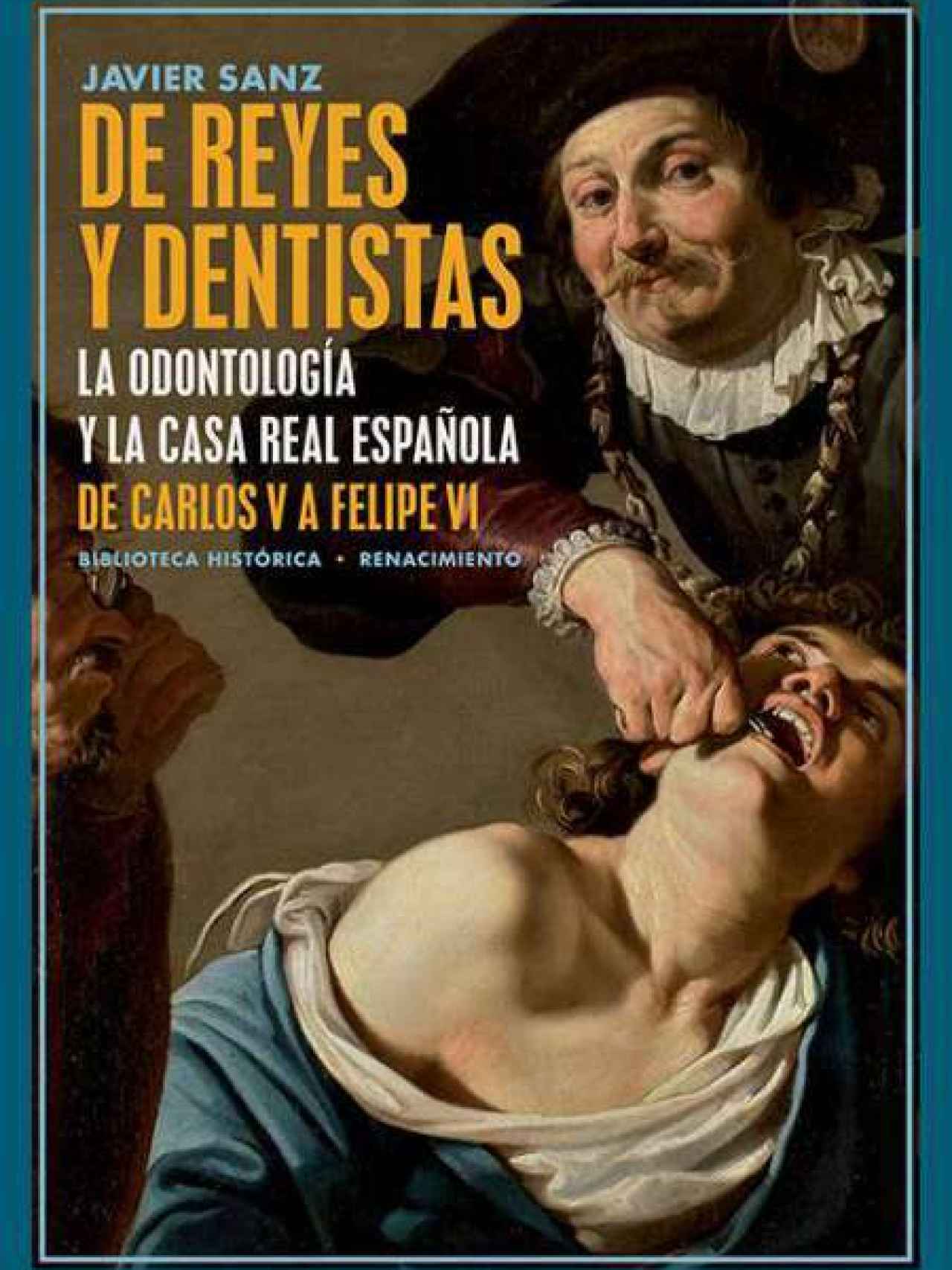 Portada de 'De reyes y dentistas'.